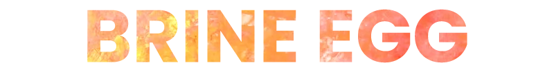 Brine Egg